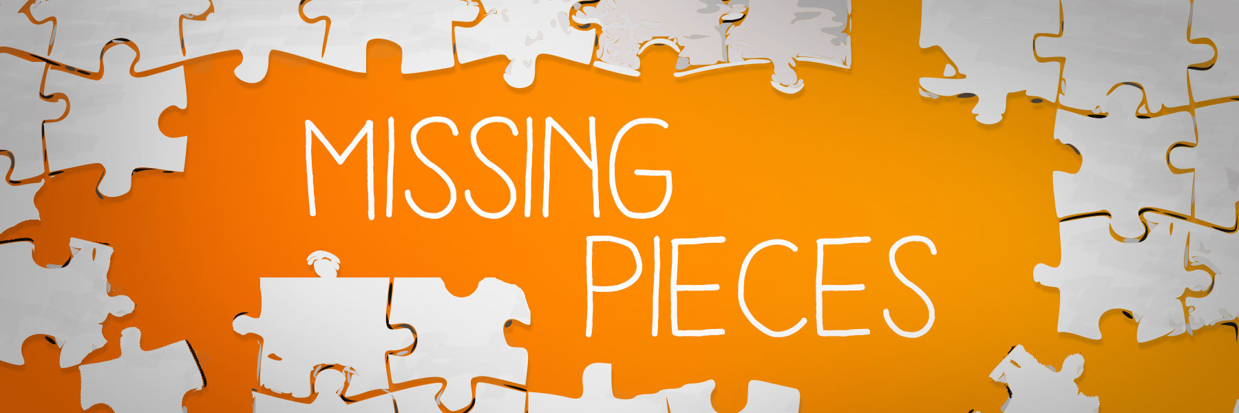 Missing Pieces