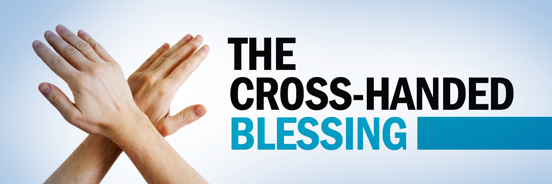 The Cross-handed Blessing