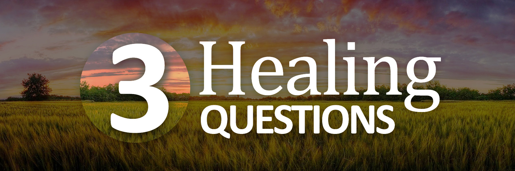 3 Healing Questions