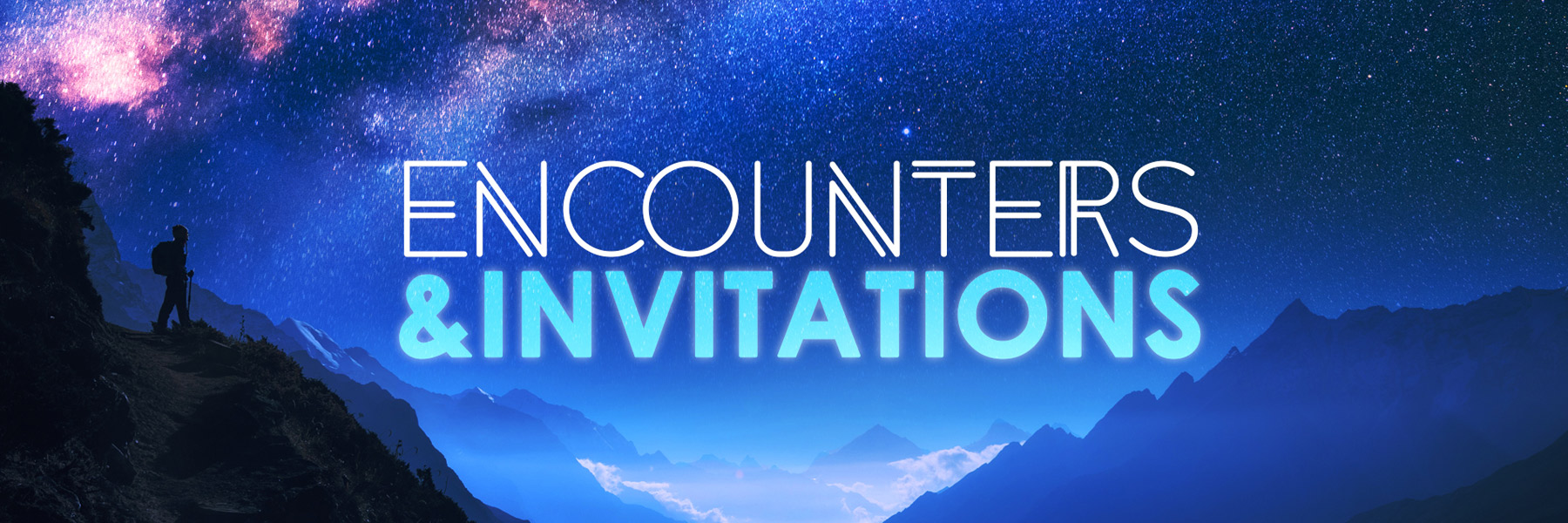 Encounters & Invitations