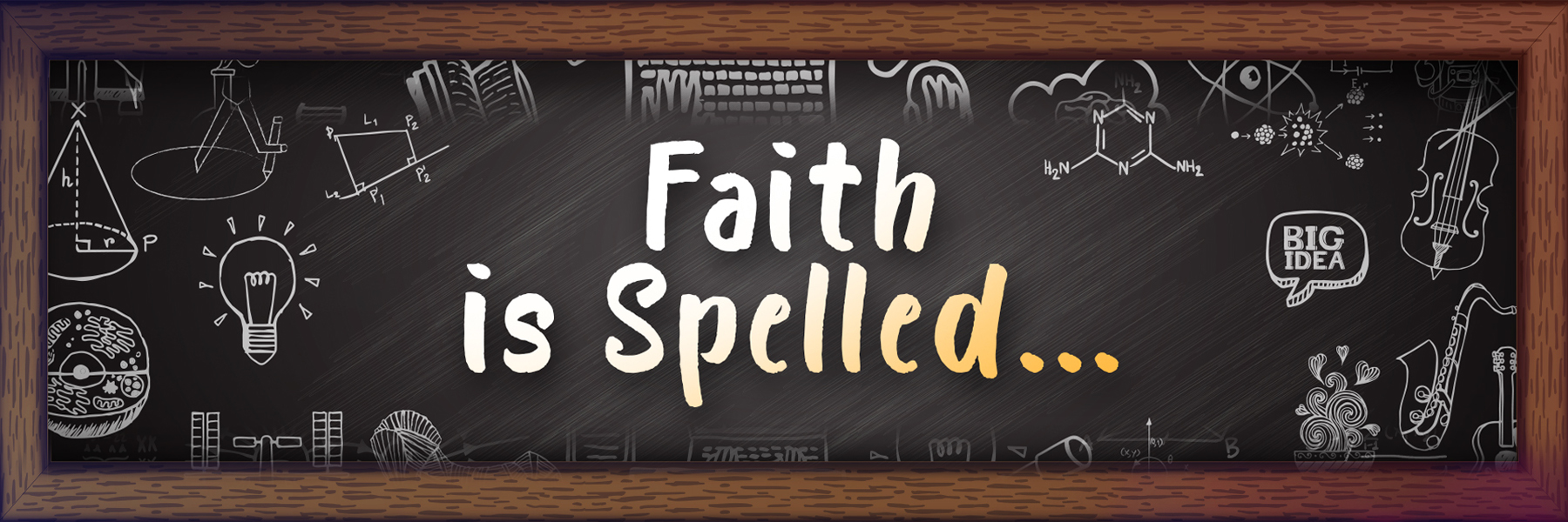 Faith is Spelled…