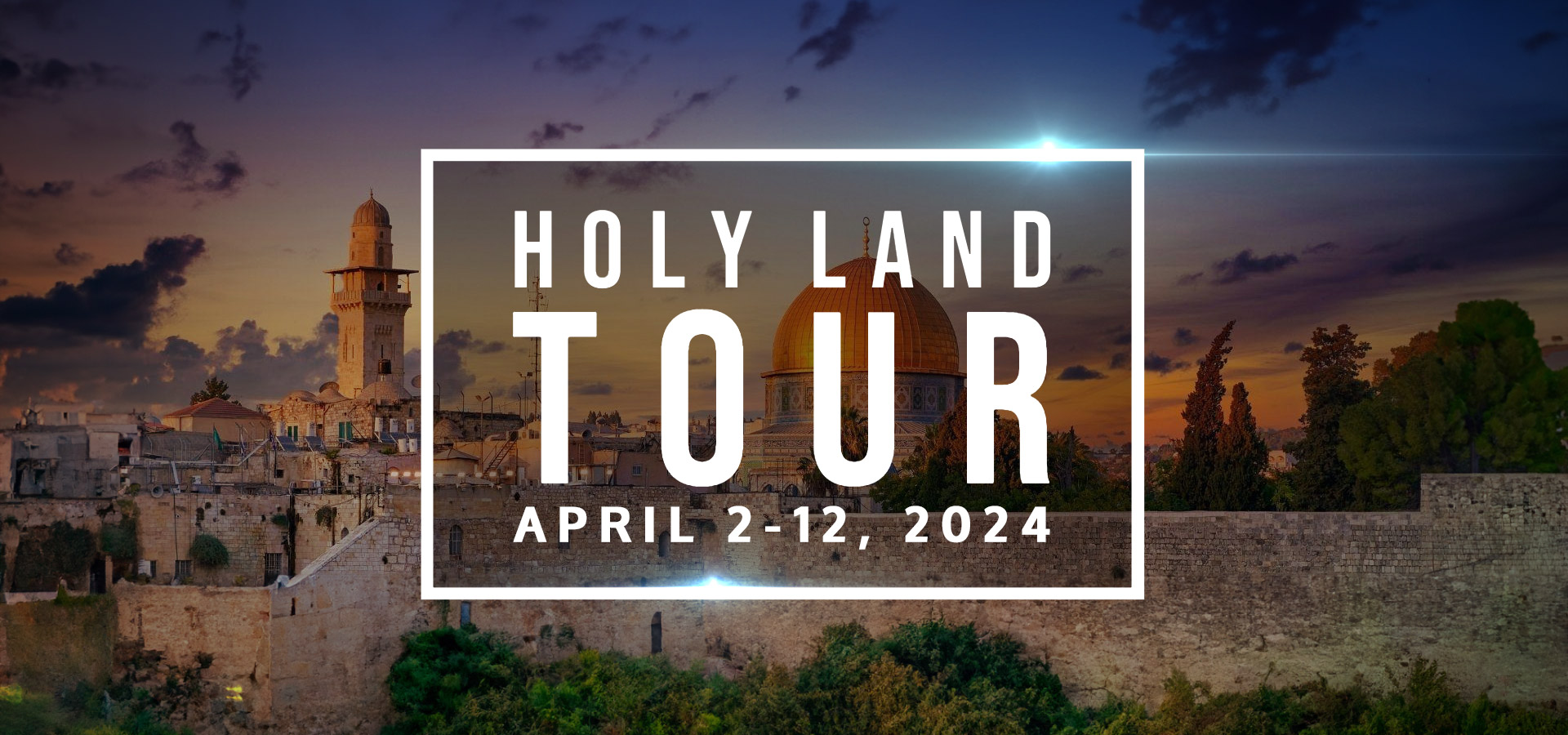 2024 Israel Tour - Faith Baptist Bible College