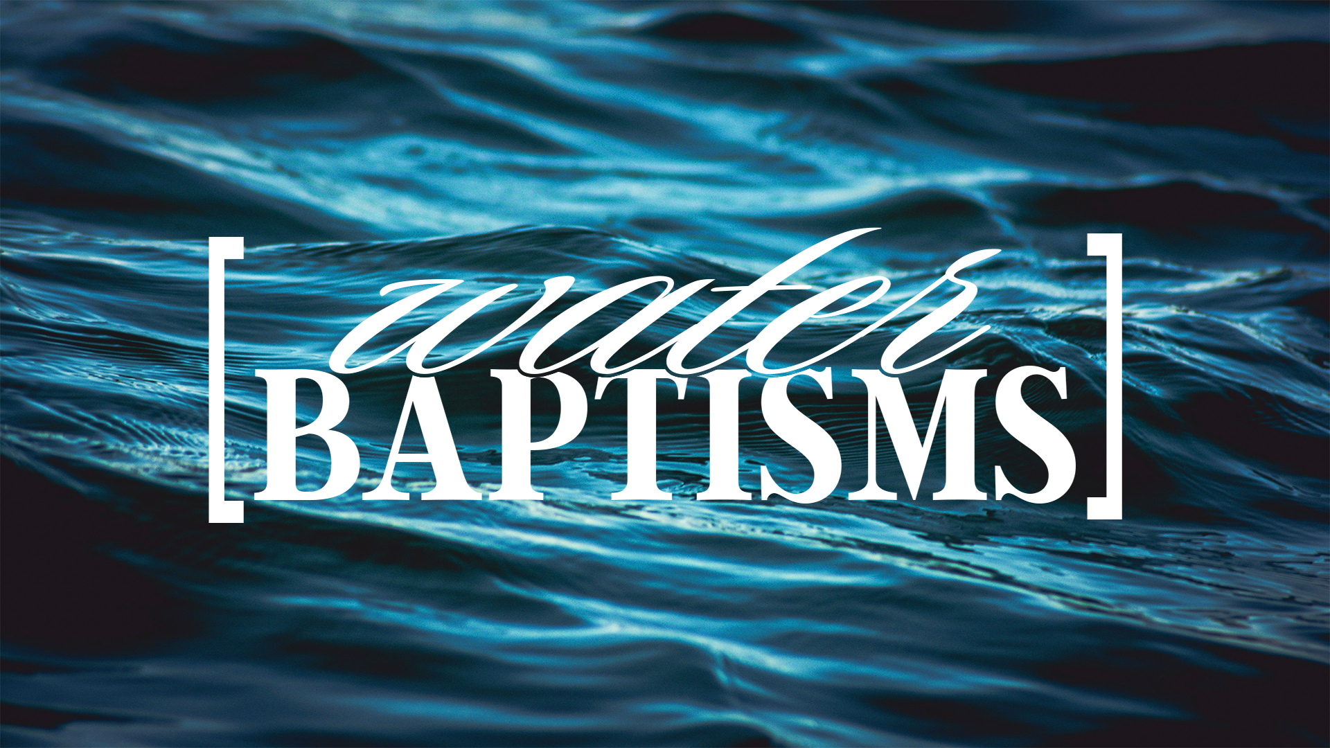 Water Baptism